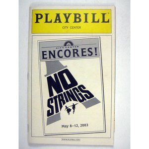 No Strings Encores Playbill 2003 City Center James Naughton Maya Days Paris